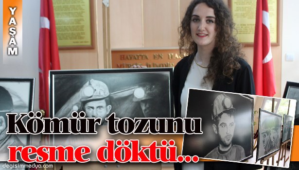 3 YIL ÖNCE MADENE İNDİ, MADENCİ RESİMLERİ ÇİZMEYE BAŞLADI