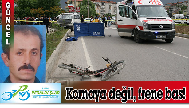 KATİL OLMA! KORNAYA DEĞİL, FRENE BAS!