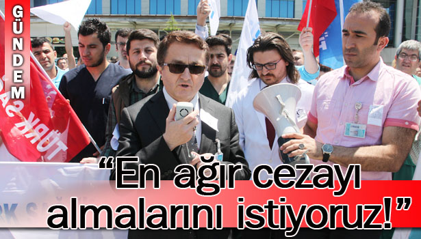 SAĞLIK ÇALIŞANLARI, ÖLDÜRÜLEN DOKTOR İÇİN İŞ BIRAKTI