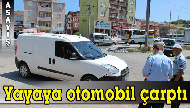 YOLUN KARŞISINA GEÇMEYE ÇALIŞAN YAYAYA OTOMOBİL ÇARPTI