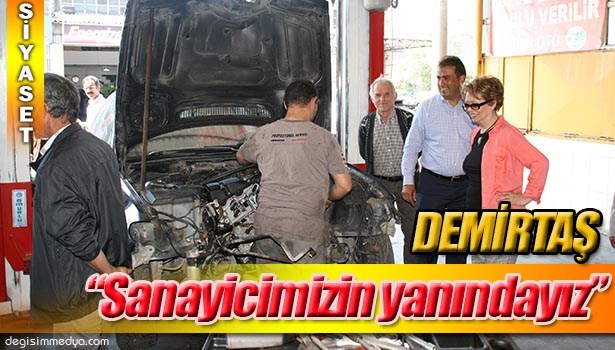 DEMİRTAŞ VE ALPAGO KIŞLA SANAYİSİNDEN DESTEK İSTEDİ