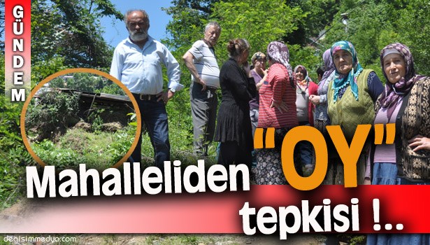 YOLU OLMAYAN MAHALLELİ OY KULLANMAYACAK!..