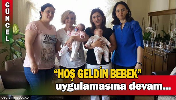 GÜLÜÇ BELEDİYESİ " HOŞ GELDİN BEBEK" UYGULAMASINI SÜRDÜRÜYOR