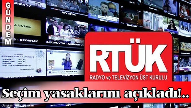 SEÇİM YAYIN YASAKLARI BAŞLADI