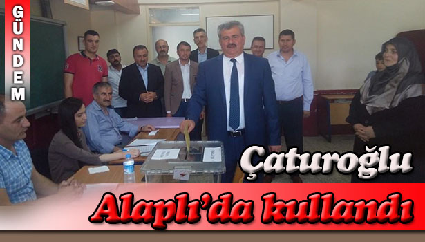 ÇATUROĞLU VE ÇİFT OYLARINI KULLANDI