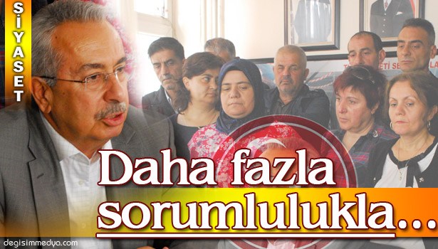 ÇAKAN MHP'DE SÜRECİ DEĞERLENDİRDİ