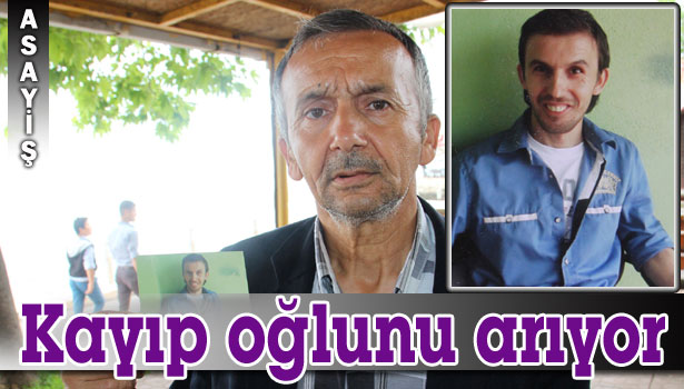 KAYBOLAN ENGELLİ ÇOCUĞUNU ARAYAN BABA YARDIM İSTEDİ