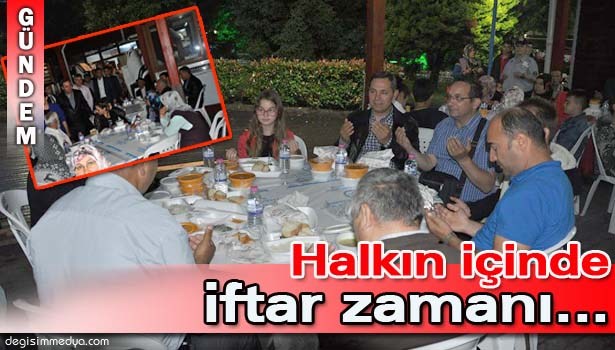 BAŞKAN UYSAL, İLK İFTARINI VATANDAŞLARLA AÇTI