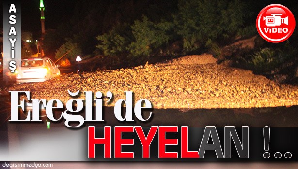 HEYELAN YOLU KAPATTI
