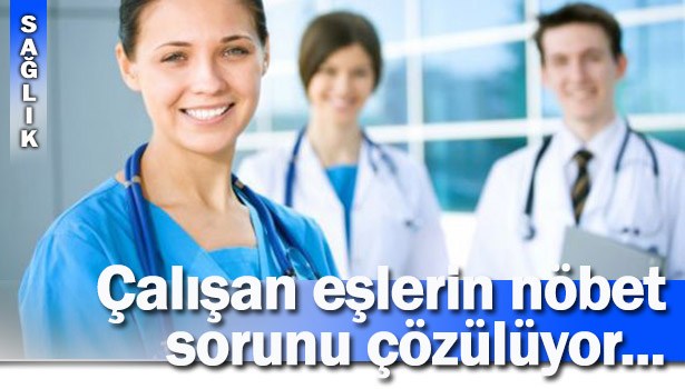 ÇOCUKLARI YOKSA AYNI GÜN NÖBET TUTABİLECEKLER...