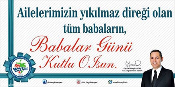 BAŞKAN UYSAL, BABALAR GÜNÜ'NÜ KUTLADI