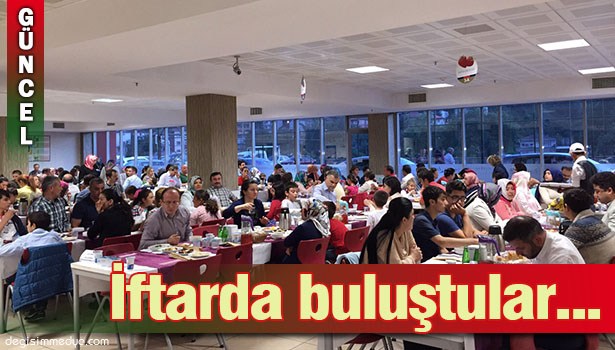 VELİLER VE ÖĞRENCİLER İFTARDA BULUŞTU...