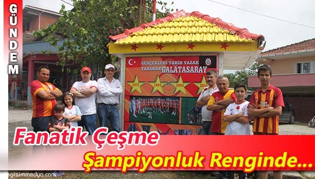 ŞAMPİYON ÇEŞME 4. YILDIZIN SAHİBİ GALATASARAY'IN RENKLERİNE BOYANDI