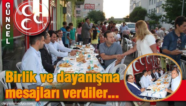 MHP'LİLER İFTAR DAVETİNDE BULUŞTU