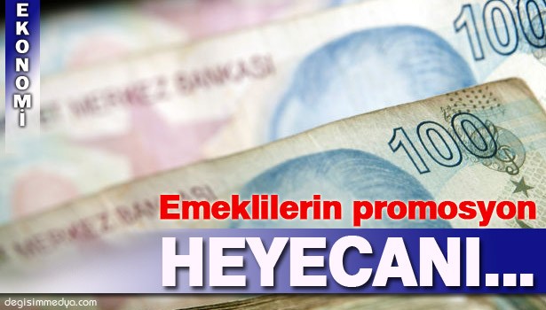 EMEKLİLER GÖZLERİNİ PROMOSYONA ÇEVİRDİ