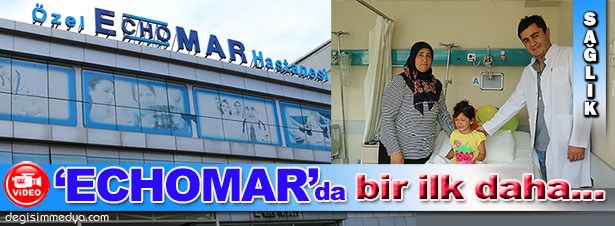 ÖZEL EREĞLİ ECHOMAR'DA BİR İLK DAHA...