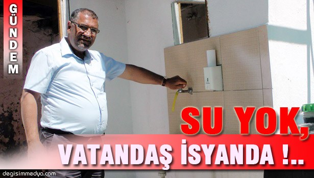 SICAĞIN ORTASINDA SUSUZ KALDILAR !