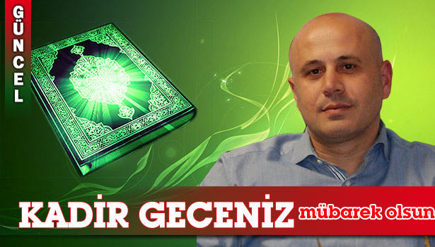 ÇOLAK'TAN KADİR GECESİ MESAJI