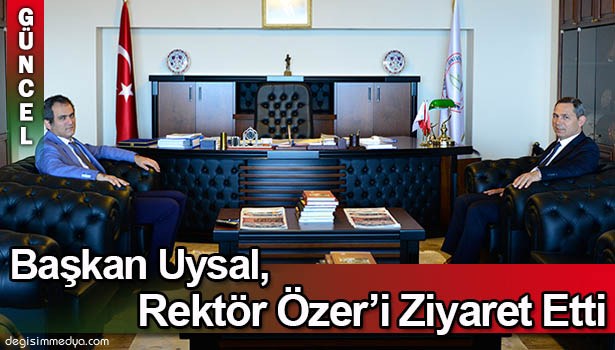 KDZ.EREĞLİ BELEDİYE BAŞKANI HÜSEYİN UYSAL, REKTÖR ÖZER İLE BİR ARAYA GELDİ