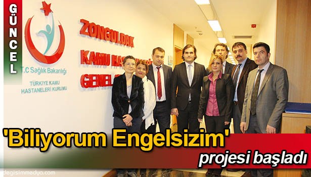 'BİLİYORUM ENGELSİZİM' PROJESİ BAŞLADI