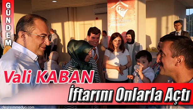 VALİ KABAN, ŞEHİT YAKINLARI, GAZİLER VE AİLELERİ, HUZUREVİ SAKİNLERİ, KORUYUCU AİLELER VE KİMSESİZ