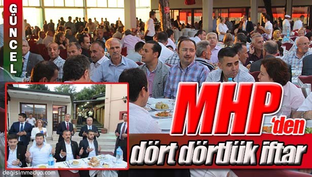 MHP İFTARDA BULUŞTU