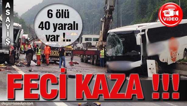 BOLU'DA FECİ KAZA: 6 ÖLÜ, 40 YARALI !..