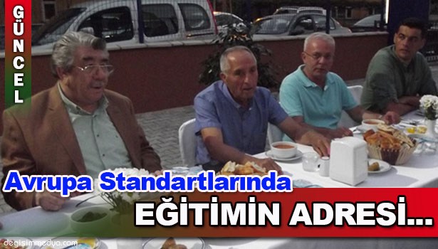 ÇATAKLI: 'AVRUPA STANDARTLARINDA EĞİTİMİN ADRESİYİZ'