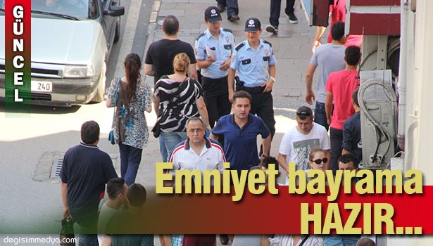 ZONGULDAK EMNİYETİ BAYRAM TEDDBİRLERİNİ ALDI