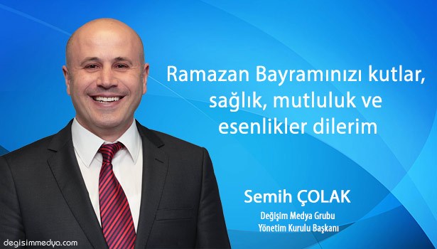 ÇOLAK'IN RAMAZAN BAYRAMI MESAJI