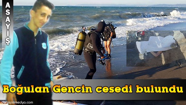 BOĞULAN GENCİN CESEDİ BİR GÜN SONRA BULUNDU
