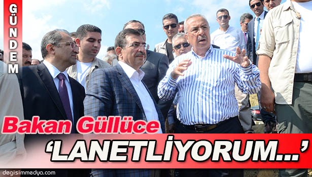 BAKAN GÜLLÜCE: İNSAN CANINA KIYMAK KADAR ALÇAKÇA BİRŞEY OLAMAZ