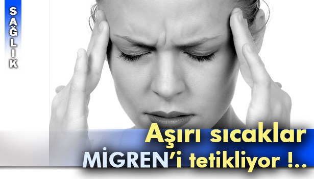 LODOS MİGRENİ TETİKLEYEN EN ÖNEMLİ NEDENLERDEN BİRİ...