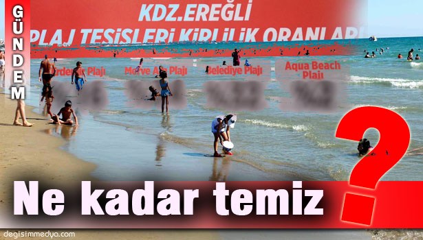 DENİZ SUYU ORANLARIMIZ NASIL ÇIKTI?