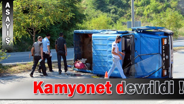 ZONGULDAK'TA KAMYONET DEVRİLDİ: 1 YARALI !..