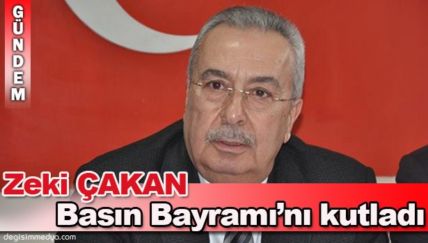 MHP ZONGULDAK MİLLETVEKİLİ ZEKİ ÇAKAN, BASIN BAYRAMI'NI KUTLADI