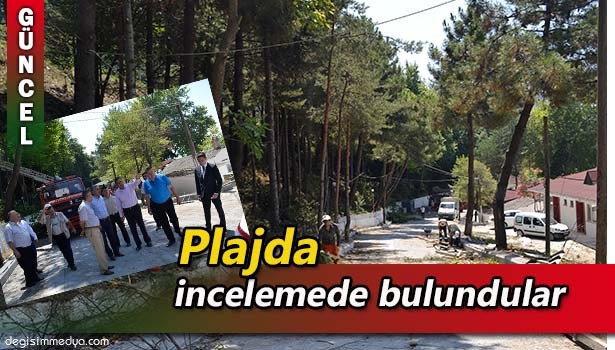 PROTOKOL ÜYELERİ PLAJDA İNCELEMELERDE BULUNDU