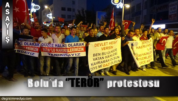 SON GÜNLERDE YAŞANAN TERÖR OLAYLARINA TEPKİ