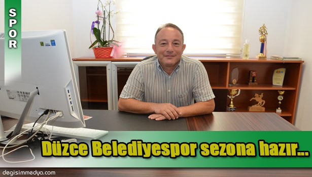 DÜZCE BELEDİYESPOR SEZONA HAZIR