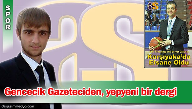 KARADENİZ EREĞLİ VE ZONGULDAK BASINI GENCECİK BİR GAZETECİ İLE YEPYENİ BİR DERGİ KAZANDI