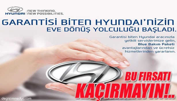 GARANTISI BİTEN HYUNDAİ ARAÇLARDA FIRSAT ZİNCİRİ
