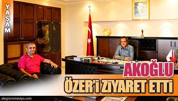 BASIN İLAN KURUMU MÜDÜRÜ AKOĞLU'NDAN, REKTÖR ÖZER'E ZİYARET