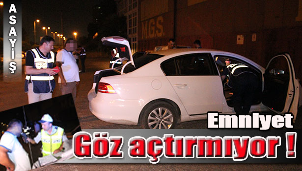 EREĞLİ'DE POLİS UYGULAMASI