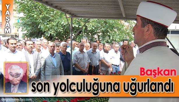 ESKİ BELEDİYE BAŞKANI SON YOLCULUĞUNA UĞURLANDI