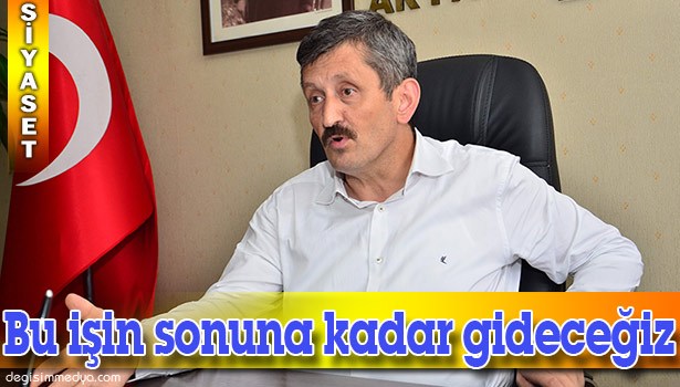 "BÜTÜN TEŞKİLATLAR OLARAK BAŞBAKANIMIZIN YANINDAYIZ"