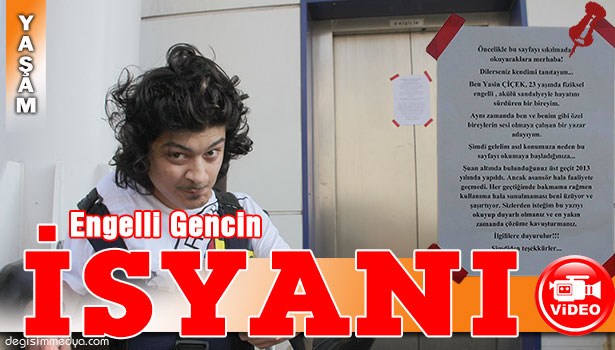 ENGELLİ GENÇ, ÇALIŞMAYAN ENGELLİ ASANSÖRÜNE NOT BIRAKTI