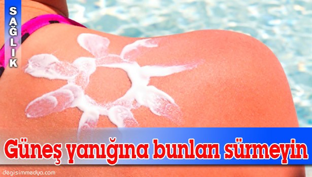 UZMANLAR UYARIYOR: GÜNEŞ YANIKLARINA DİKKAT!..