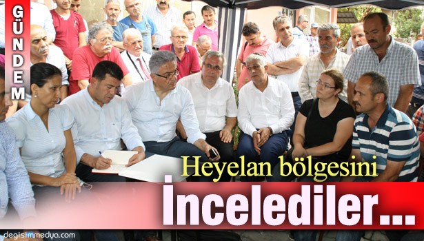 CHP HEYETİ, HEYELAN BÖLGESİNDE...