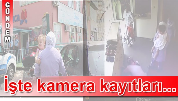 EMNİYET 'KURGU' DEDİ, ÇOCUKLARIN GÜVENLİK KAMERA GÖRÜNTÜLERİ ORTAYA ÇIKTI