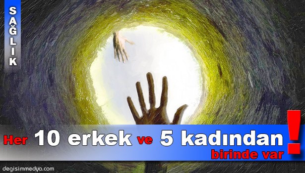 HER 10 ERKEK VE 5 KADINDAN BİRİNDE DEPRESYON VAR